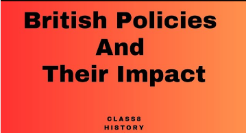 5. British Policies and Their Impacts
